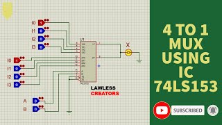 4 TO 1 MULTIPLEXER USING IC 74LS153  LAWLESS CREATORS  LOGIC CIRCUITS [upl. by Senzer]