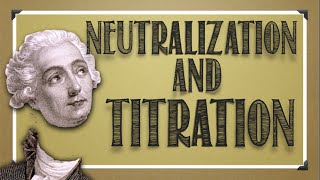 Solutions Neutralization amp Titration [upl. by Kanor]