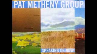 Pat Metheny  Speaking of Now  Wherever you go [upl. by Nujra]