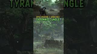 SPACEMARINE 2 AMBIENCE TYRANNID JUNGLE INFESTED XENOFORMS  Warhammer 40K ambient 40k tyrannid [upl. by Matless]