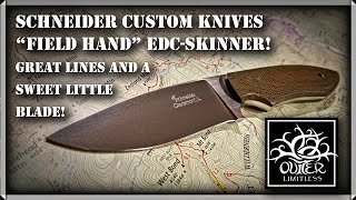 Schneider Custom Knives quotField Handquot EDCSkinner Great Lines and a Sweet Little Blade [upl. by Bowlds]