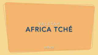 Valetah  Africa tché  Video Lyrics [upl. by Nahtan]