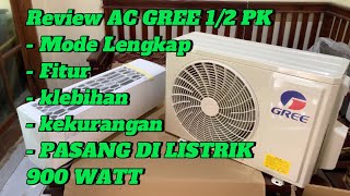 Review AC GREE 12 pk TERBARU 2024 2025  setengah pk  pasang di listrik 900 WATT [upl. by Rance]