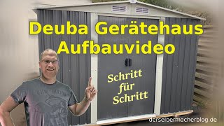 DeuBa Gerätehaus  Aufbauvideo Aufbauanleitung Schritt für Schritt deubaxxl [upl. by Nahtam601]