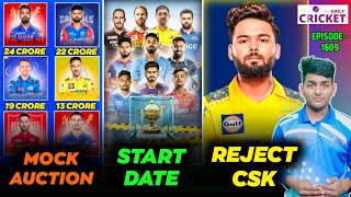 IPL 2025  Mock Auction  PANT Reject CSK  RCB Captain  Daily Cricket  EP 1609  Cricket India [upl. by Nykal]