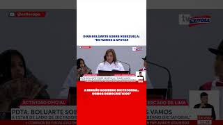 🔴🔵Dina Boluarte sobre Venezuela No vamos a apoyar a ningún gobierno dictatorial somos democráticos [upl. by Sallee710]