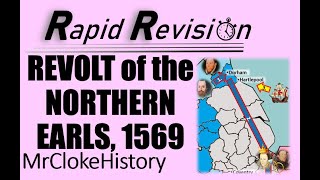 GCSE History Rapid Revision Revolt of the Northern Earls 1569 [upl. by Libove]