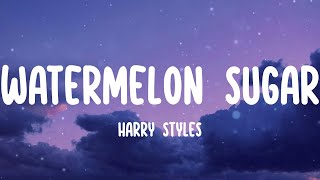 Harry Styles  Watermelon Sugar Lyrics Watermelon sugar high [upl. by Okimik]