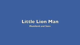 Little Lion Man  Mumford and Sons [upl. by Ennagroeg]