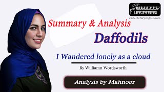 Summary and Analysis of Daffodils  quotI wandered lonely as a cloudquot by William Wordsworth [upl. by Nnaillij]