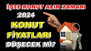 Konut Fiyatları Düşer Mi 2024  Konut Fiyatları Ne Olur 2024 [upl. by Essie]