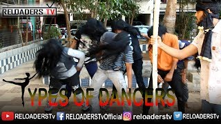 Type Of Dancer  Indian People Dance  Reloaders Tv [upl. by Ahsaz886]