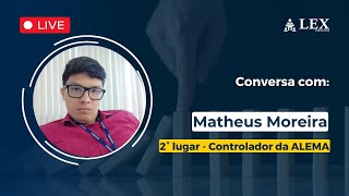 Conversa da Aprovação Matheus Moreira Controlador da ALEMA [upl. by Odraner]