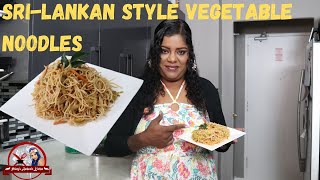 மரக்கறி நூடுல்ஸ் செய்முறை  SriLankan Style Vegetable Noodle [upl. by Etsirhc766]