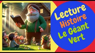 Le Géant Vert 🌳 Histoires amp Contes  Livre Audio  Lecture Histoire en FRANCAIS  FRENCH [upl. by Cherie78]