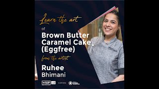 RUHEE BHIMANIMaking A Delicious Eggless Brown butter Caramel Cake [upl. by Kramnhoj]