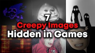 7 Creepy Images Hidden in Video Games [upl. by Iny]