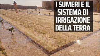 I Sumeri e le tecniche di irrigazione nella Mesopotamia Antica videolezione 3d [upl. by Hamfurd945]