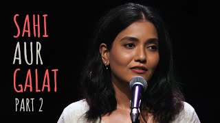 Sahi Aur Galat Part 2  Sainee Raj ft Tanmay  UnErase Poetry [upl. by Errot]