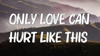 Only Love Can Hurt Like This  Paloma Faith Lyrics [upl. by Marden826]