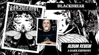 Blackbriar  A Dark Euphony Album Review [upl. by Yerocaj]