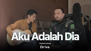 AKU ADALAH DIA  DRIVE COVER DERRY OJOL [upl. by Ellegna884]