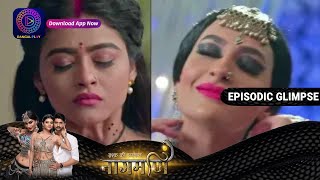 Ishq Ki Dastaan Naagmani  EP 191 Part 2  Episodic Glimpse  Dangal TV [upl. by Anaujahs]