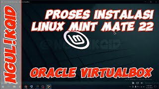 Proses INSTAL Linux Mint Mate 22 Installation Process of Linux Mint Mate 22 ngulikqid linux [upl. by Baler762]