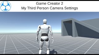 Game Creator 2  My Third Person Camera Settings [upl. by Ahgem]