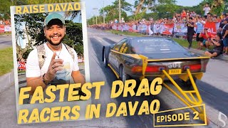 Drag Racing in Davao 2019 Fastest Drag Racers in the PHILIPPINES Raise Davao Episode 2 [upl. by Ailene]