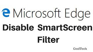 How to disable SmartScreen Filter in Microsoft Edge [upl. by Iru907]