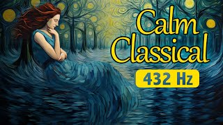 Calm Classical Piano In 432 Hz  Relaxing Classical Music [upl. by Hibbs]