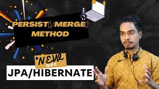 Merge and Persist Method  JPAHibernate Tutorial For Beginners [upl. by Quar]