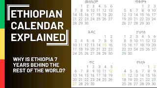 Ethiopian Calendar Explained Why is Ethiopia in 2016 [upl. by Fellner]