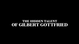 The Hidden Talent of Gilbert Gottfried [upl. by Tanhya144]