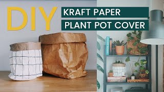 HOW TO MAKE A KRAFT PAPER PLANT POT COVER [upl. by Eb242]