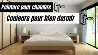 Peinture pour chambre  5 couleurs pour bien dormir [upl. by Ataliah282]