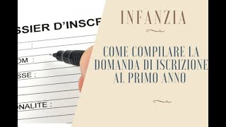 Scuola Infanzia come compilare il modulo iscrizione al primo anno [upl. by Ri]