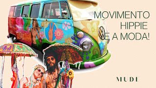 Curiosidades da Moda  MOVIMENTO HIPPIE [upl. by Polinski371]