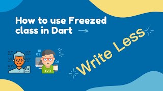 Flutter Freezed Tutorial  Get Productive Write Less Code [upl. by Bunder]
