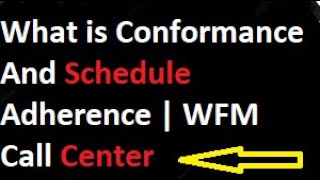 Schedule Adherence vs Conformance 💥  Important WFM Topics  Call Center [upl. by Nnylyma]