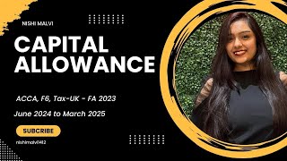 CAPITAL ALLOWANCE Part1 ACCA F6 Tax ATXUK FA2023 [upl. by Ahsilla]