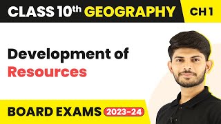 Development of Resources  Resources and Development  Class 10 Geography 202324 [upl. by Aillicec587]