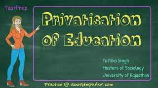 Privatisation of Education Aims Functions Objectives Advantages Elite Reproduction  Sociology [upl. by Archie951]