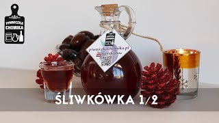 Jak zrobić 56 🍷 Śliwkówka  nalewka śliwkowa 12  Piwniczka Chomika [upl. by Leiso544]