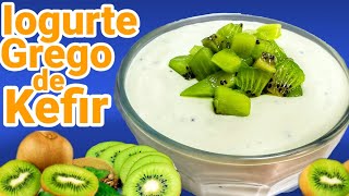 IOGURTE GREGO DE KEFIR Como Fazer Com KIWI FERMENTADOS Probiótico [upl. by Drapehs]