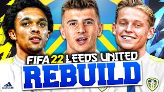 REBUILDING LEEDS UNITED FIFA 22 Career Mode [upl. by Saltsman]