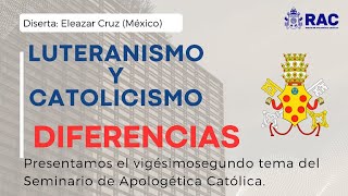 Tema 32 Luteranismo Vs Catolicismo  Diferencias [upl. by Fanny]