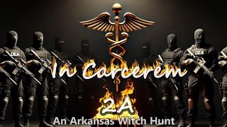 In Carcerem Episode 2A An Arkansas Witch Hunt [upl. by Jill121]