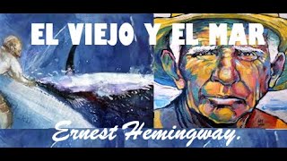 📘 EL VIEJO Y EL MAR  Ernest Hemingway audiolibro [upl. by Lowenstein123]